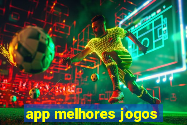 app melhores jogos